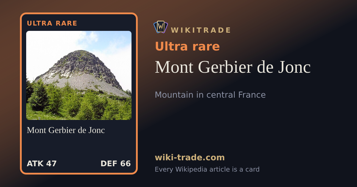 Mont Gerbier de Jonc — Ultra rare card