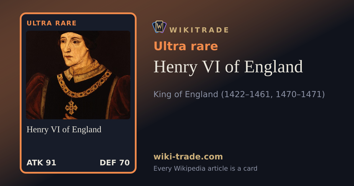 Henry VI of England — Ultra rare card