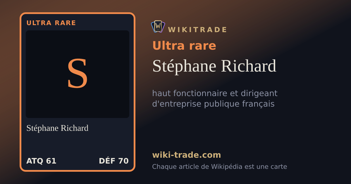 Stéphane Richard — carte Ultra rare