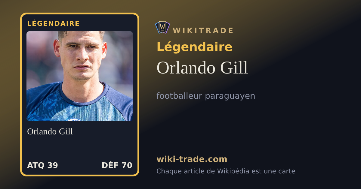 Orlando Gill — carte Légendaire