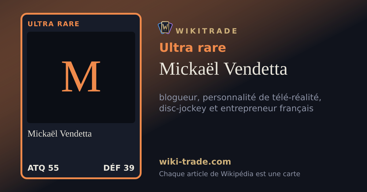 Mickaël Vendetta — carte Ultra rare