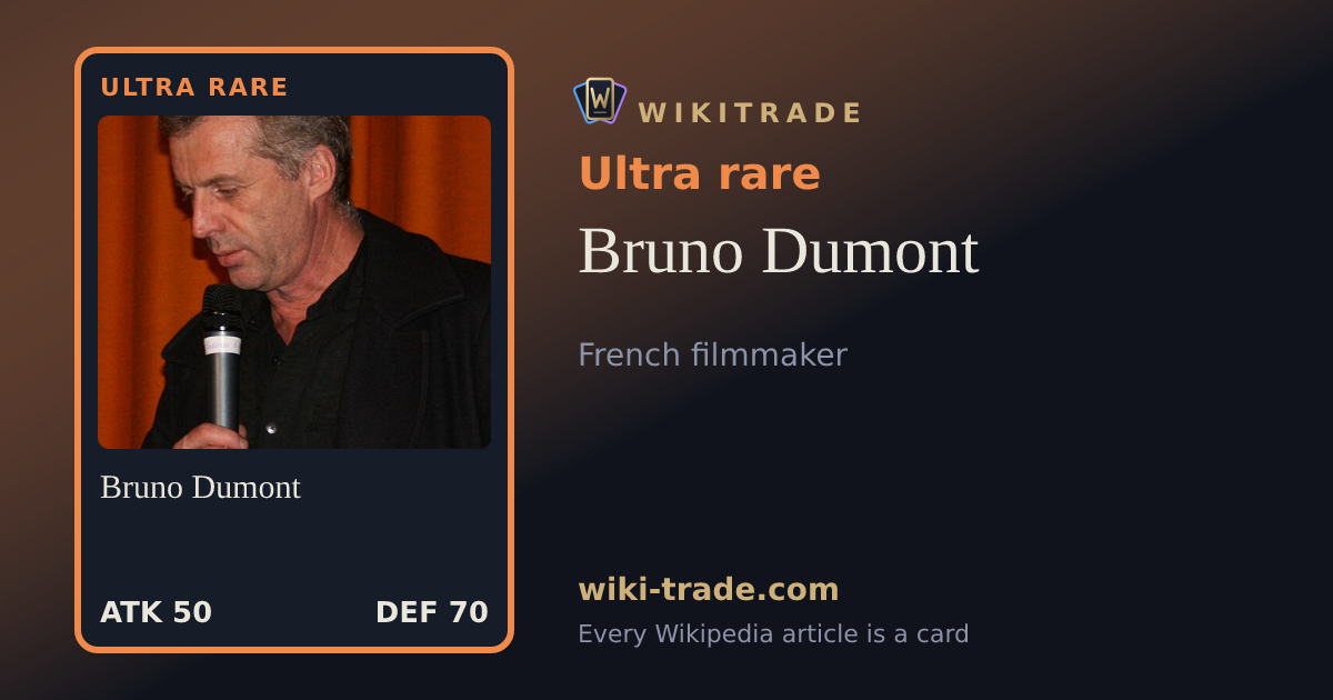 Bruno Dumont — Ultra rare card