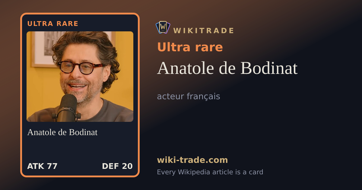 Anatole de Bodinat — Ultra rare card