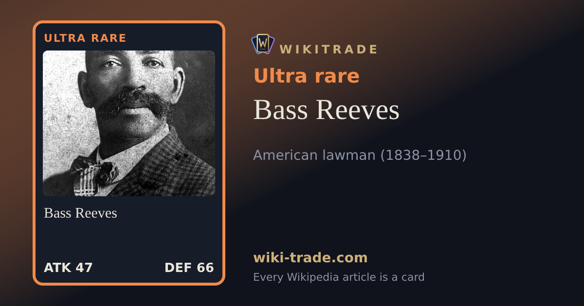Bass Reeves — Ultra rare card