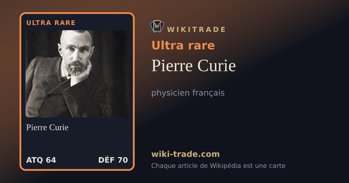 Pierre Curie — carte Ultra rare