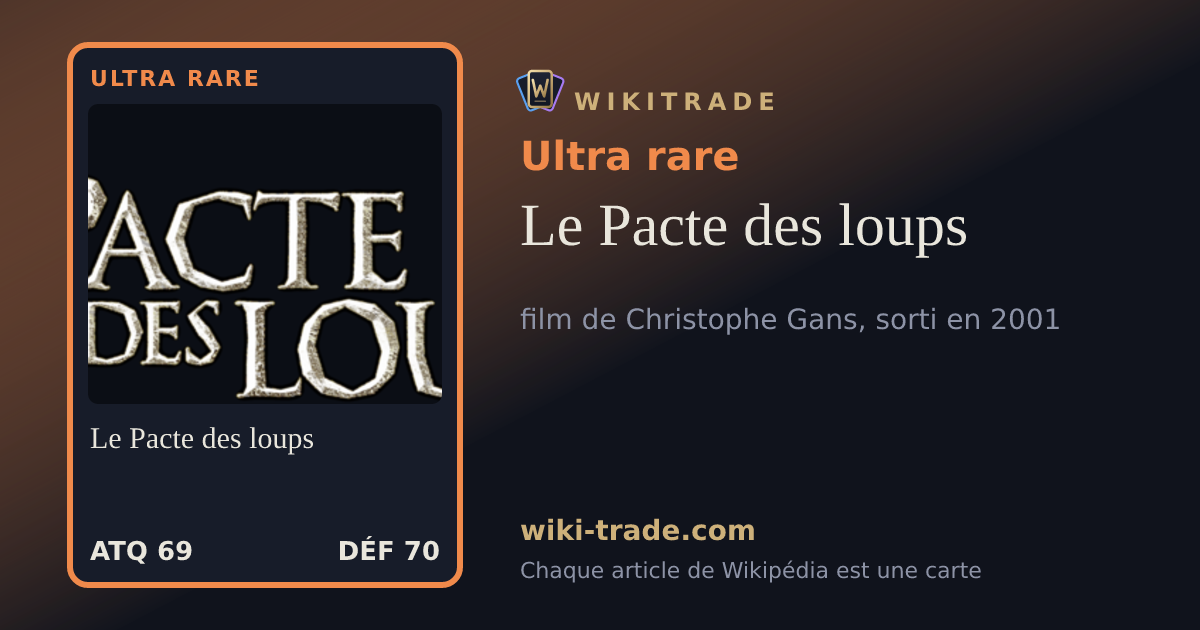 Le Pacte des loups — carte Ultra rare