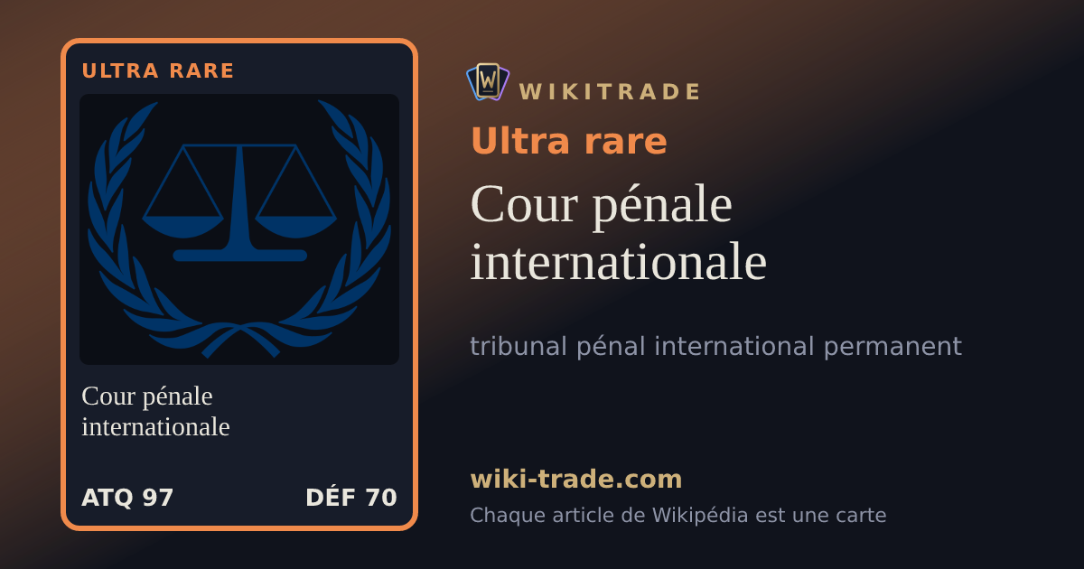 Cour pénale internationale — carte Ultra rare