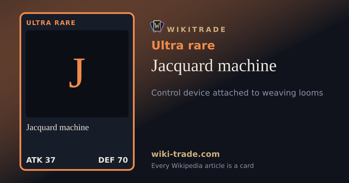 Jacquard machine — Ultra rare card