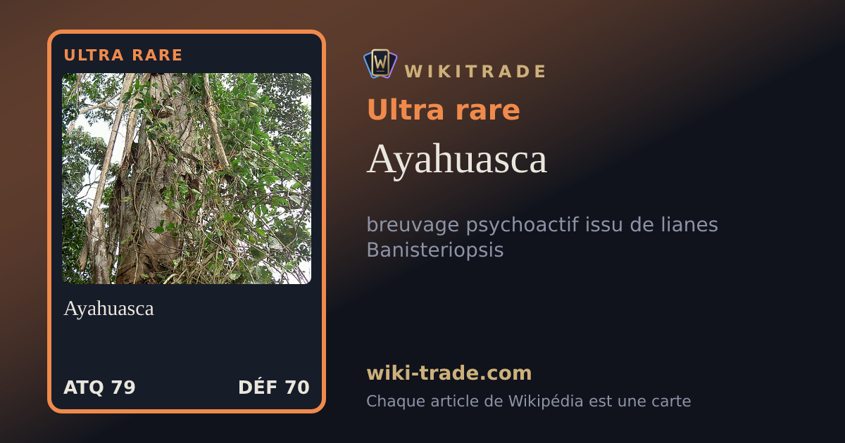 Ayahuasca — carte Ultra rare
