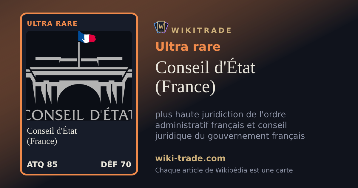 Conseil d'État (France) — carte Ultra rare