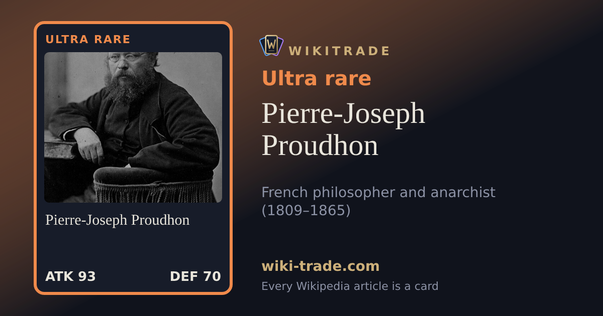 Pierre-Joseph Proudhon — Ultra rare card