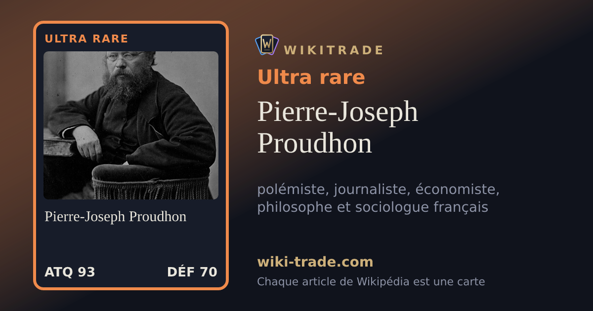 Pierre-Joseph Proudhon — carte Ultra rare