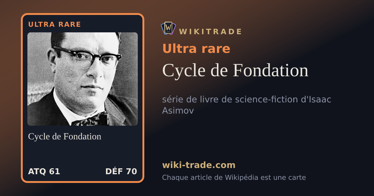 Cycle de Fondation — carte Ultra rare