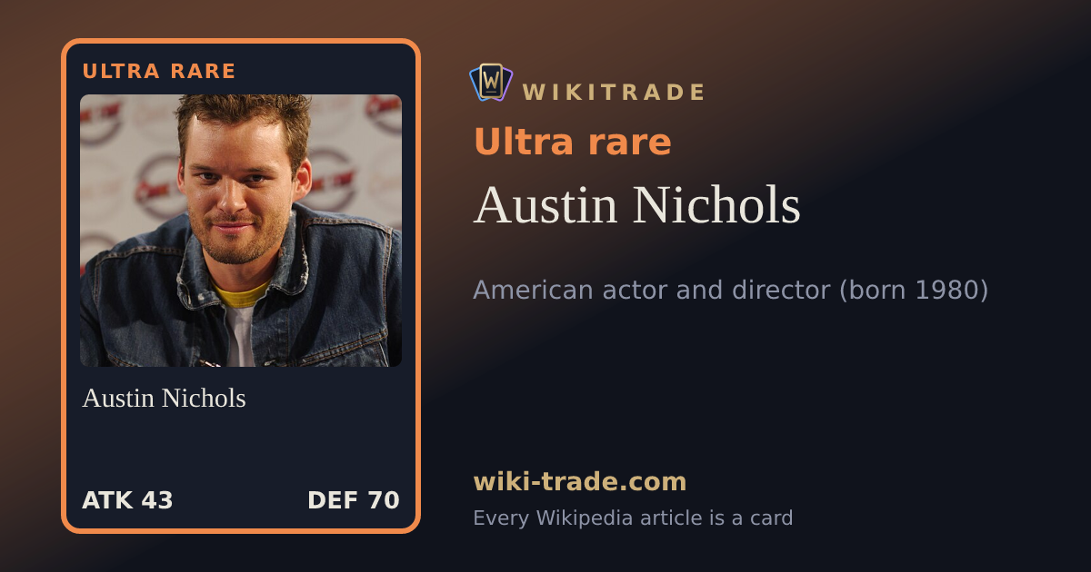 Austin Nichols — Ultra rare card