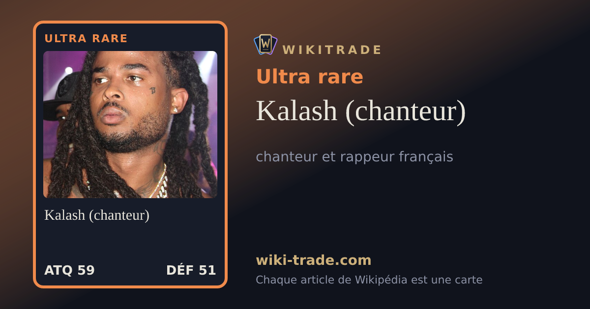Kalash (chanteur) — carte Ultra rare