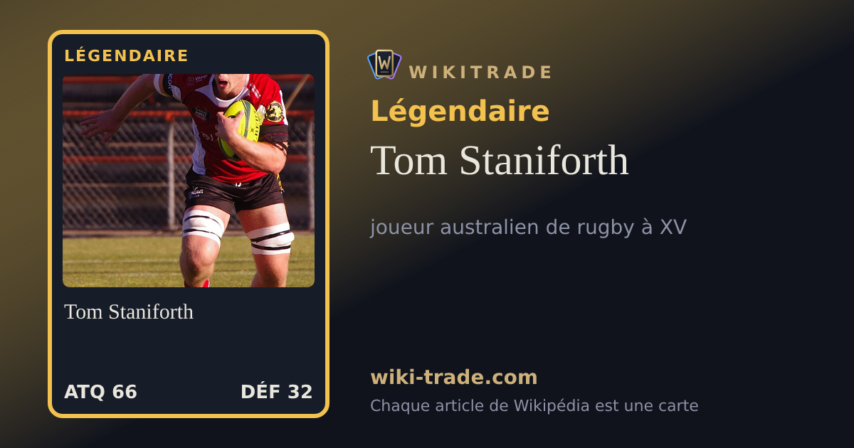 Tom Staniforth — carte Légendaire