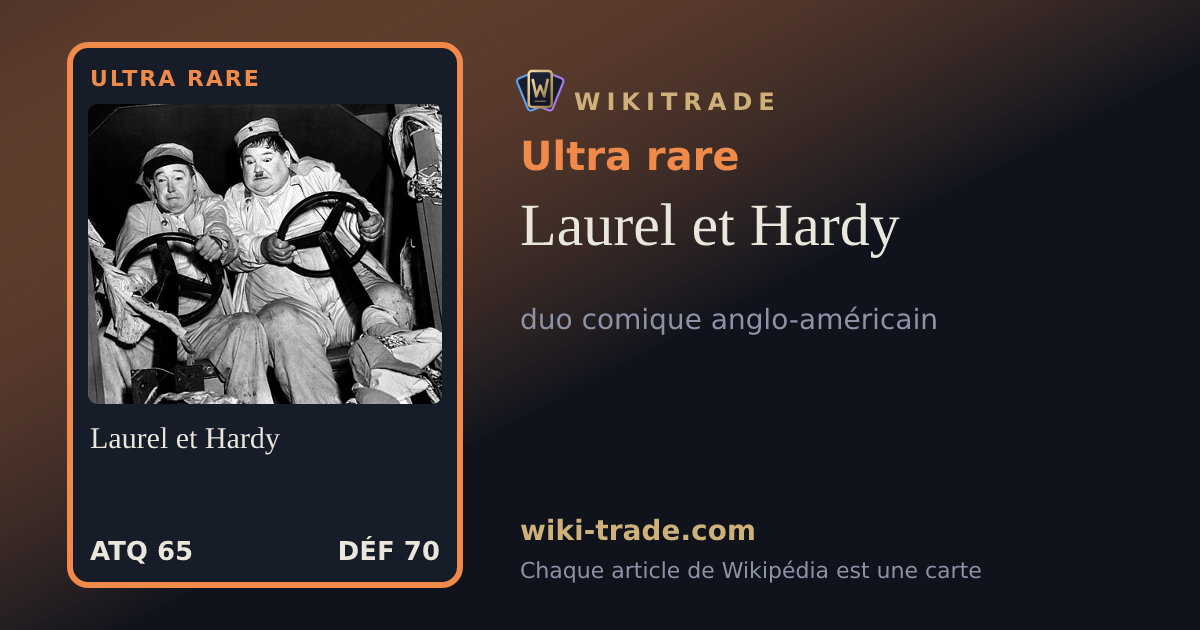 Laurel et Hardy — carte Ultra rare