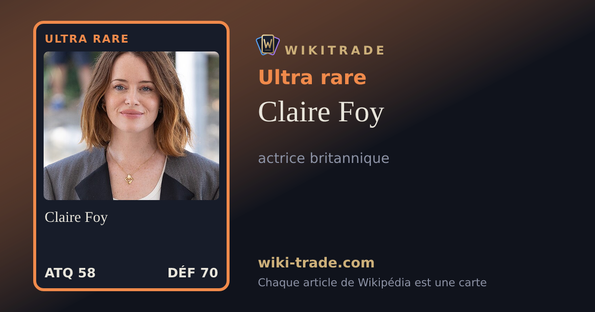 Claire Foy — carte Ultra rare