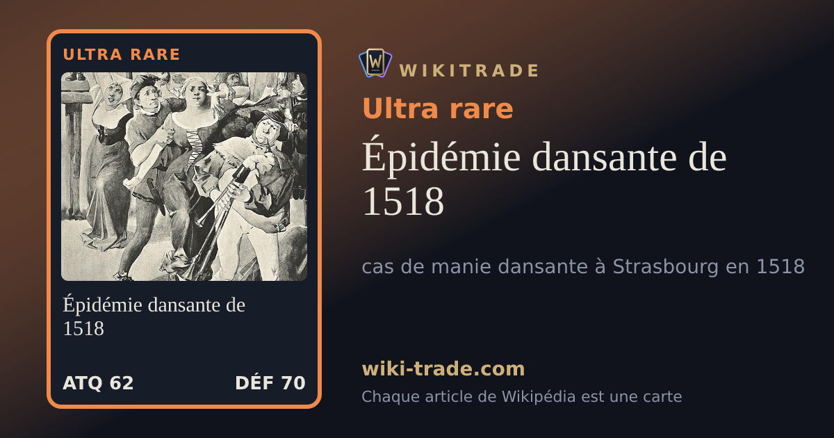 Épidémie dansante de 1518 — carte Ultra rare