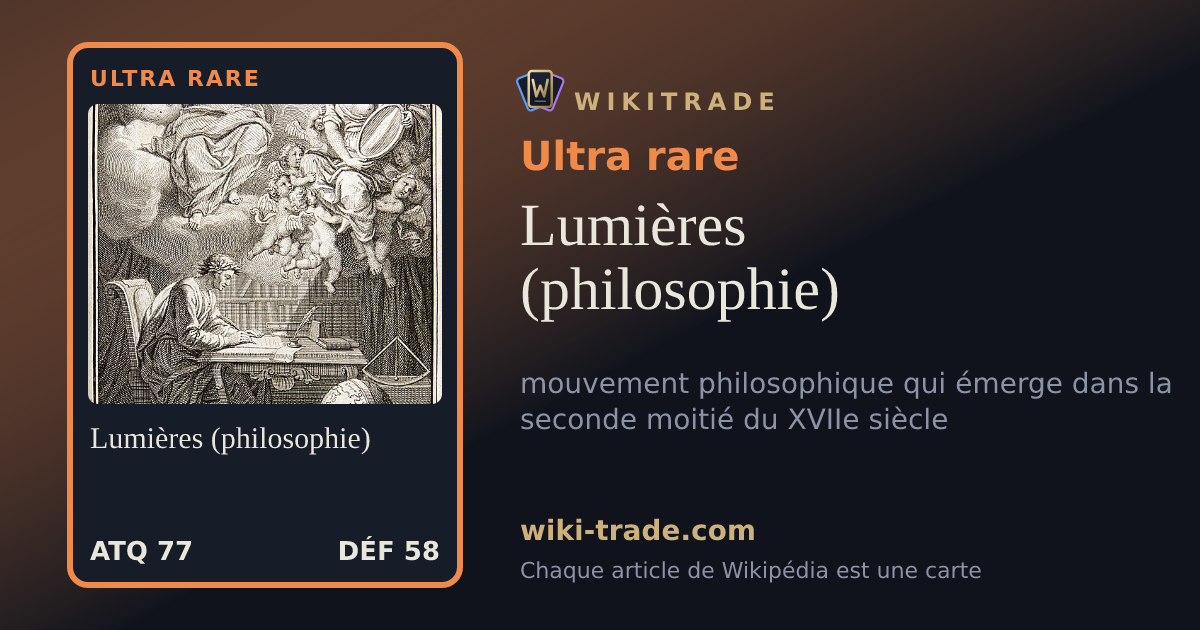 Lumières (philosophie) — carte Ultra rare