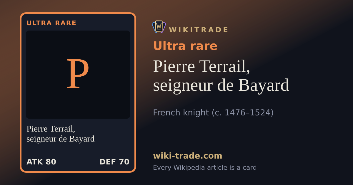 Pierre Terrail, seigneur de Bayard — Ultra rare card
