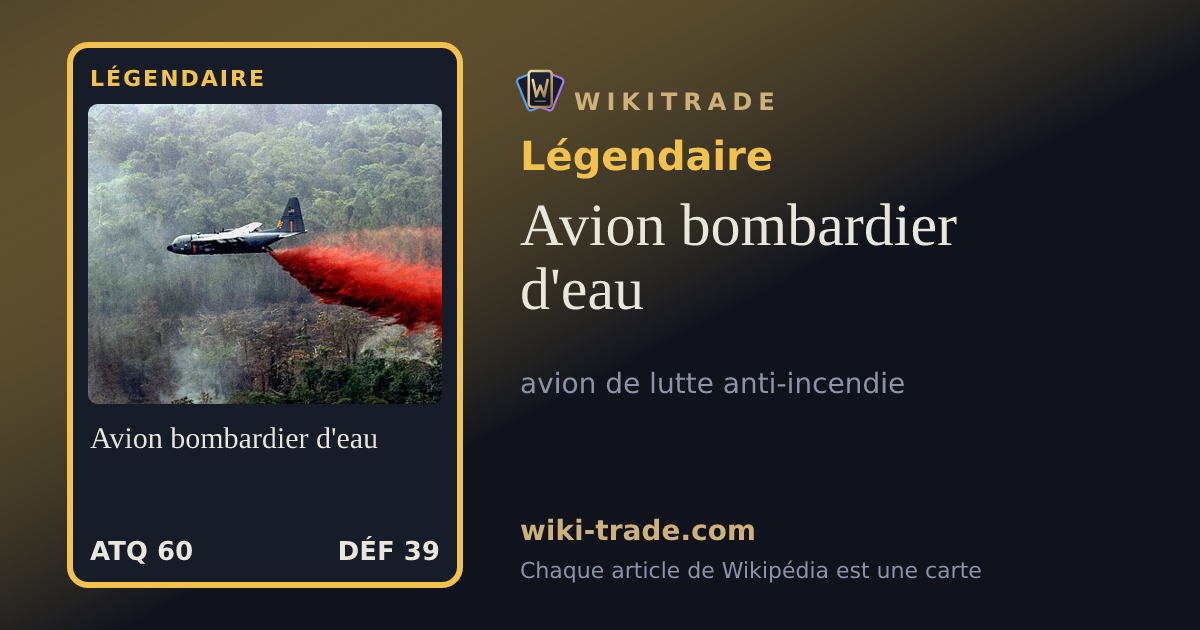 Avion bombardier d'eau — carte Légendaire