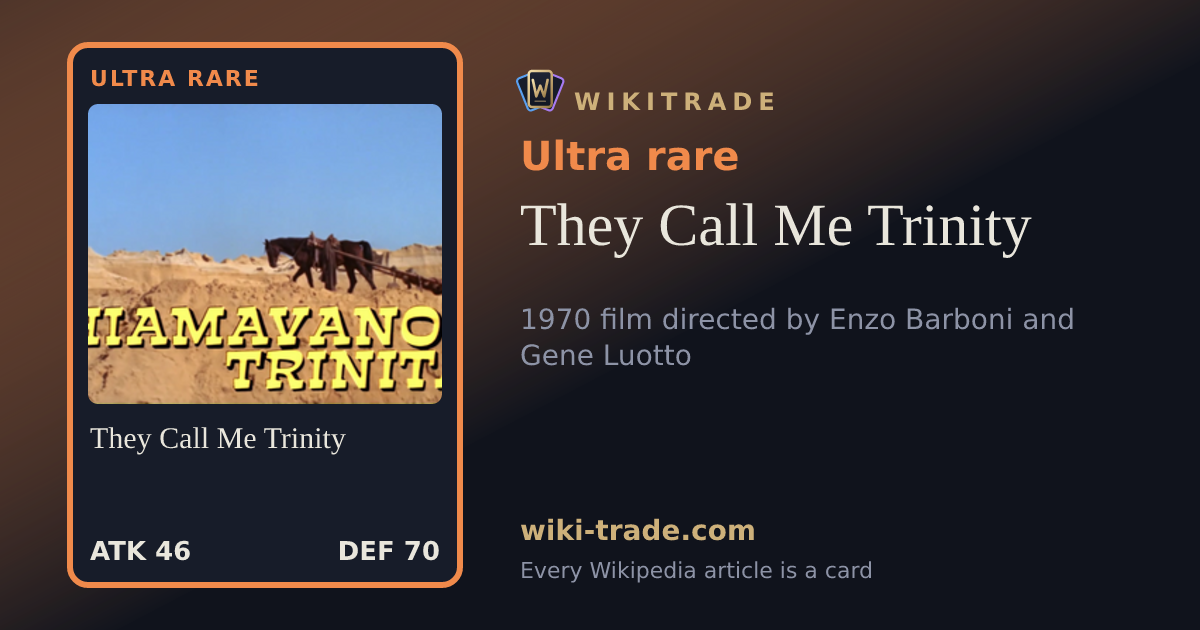 They Call Me Trinity — Ultra rare card