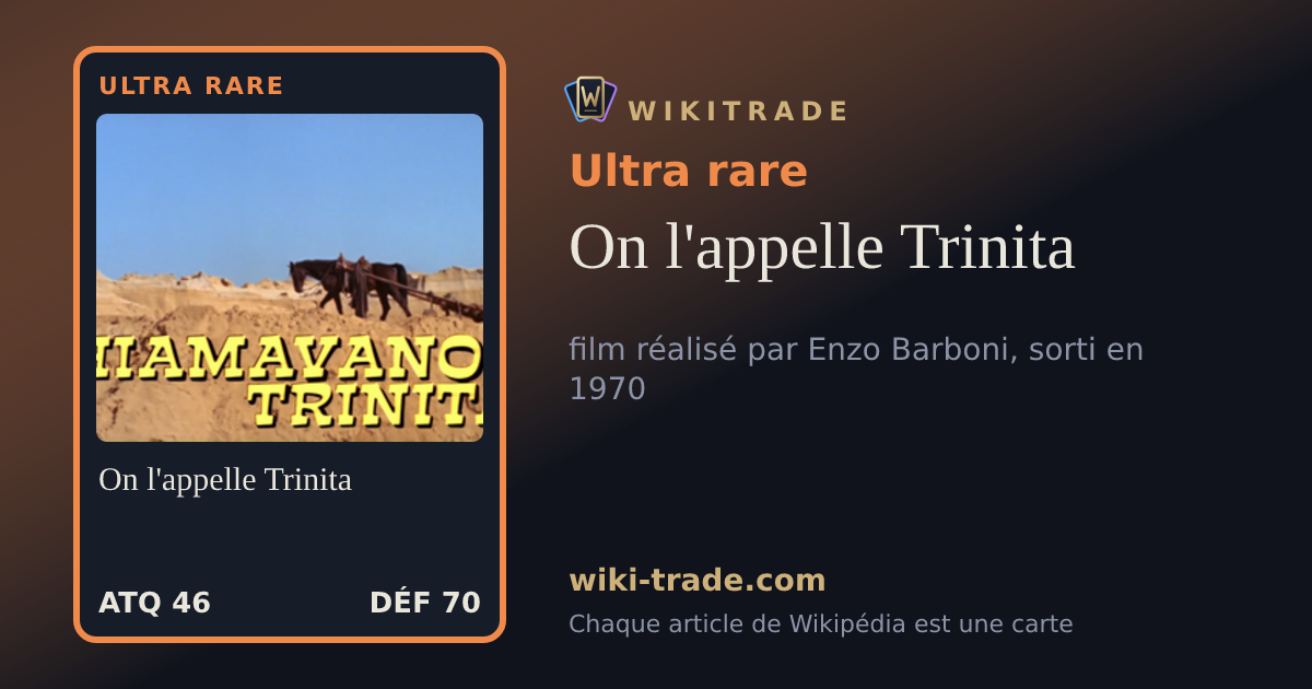 On l'appelle Trinita — carte Ultra rare