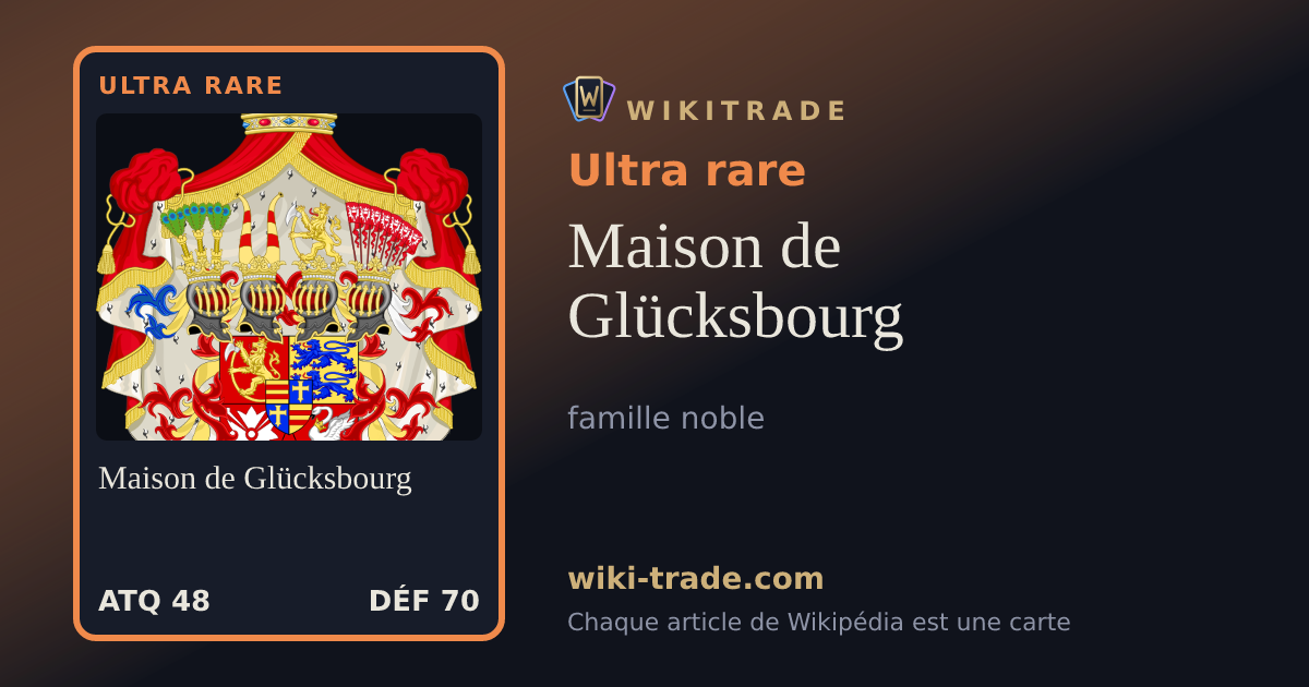 Maison de Glücksbourg — carte Ultra rare