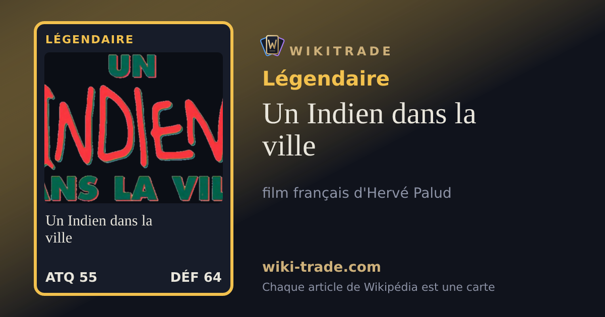Un Indien dans la ville — carte Légendaire