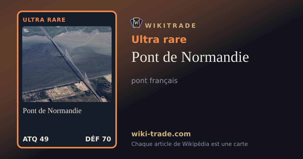 Pont de Normandie — carte Ultra rare