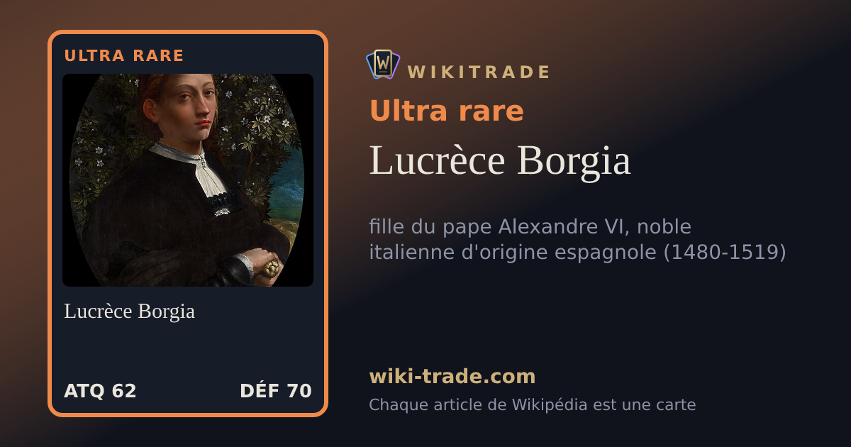 Lucrèce Borgia — carte Ultra rare
