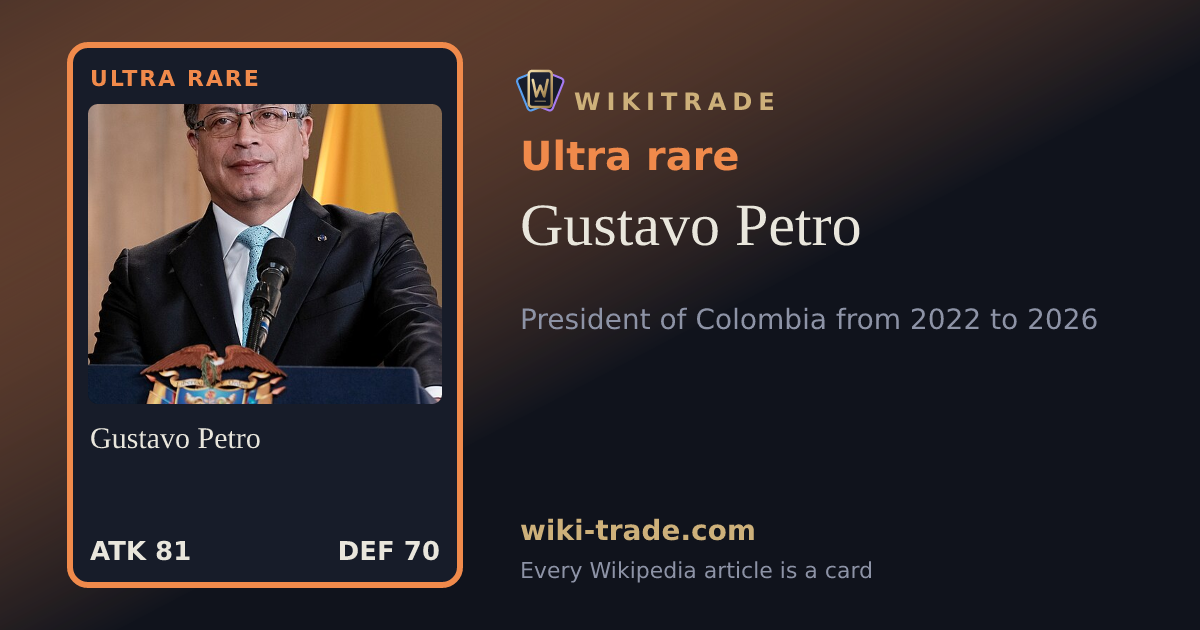 Gustavo Petro — Ultra rare card