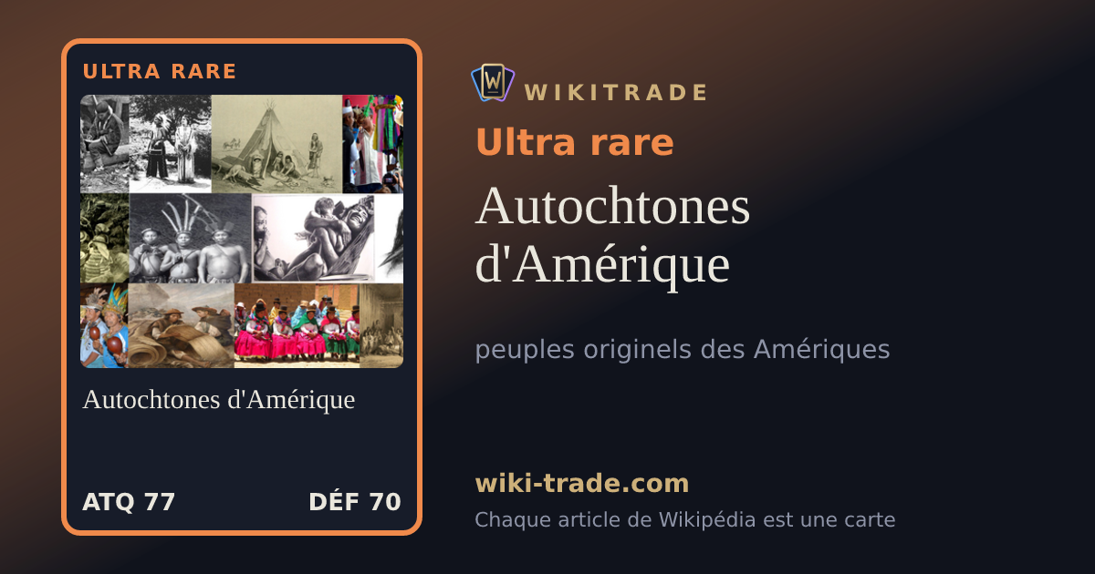 Autochtones d'Amérique — carte Ultra rare