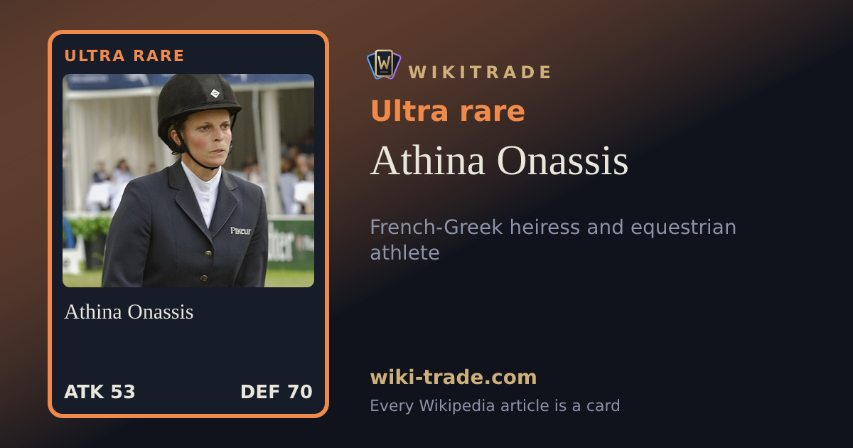 Athina Onassis — Ultra rare card