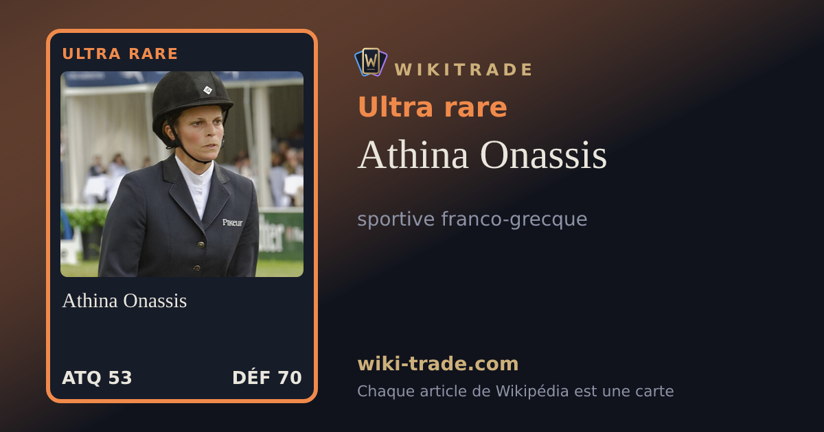 Athina Onassis — carte Ultra rare