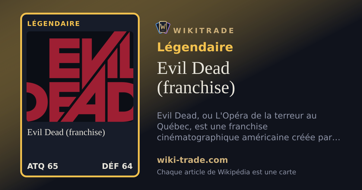 Evil Dead (franchise) — carte Légendaire