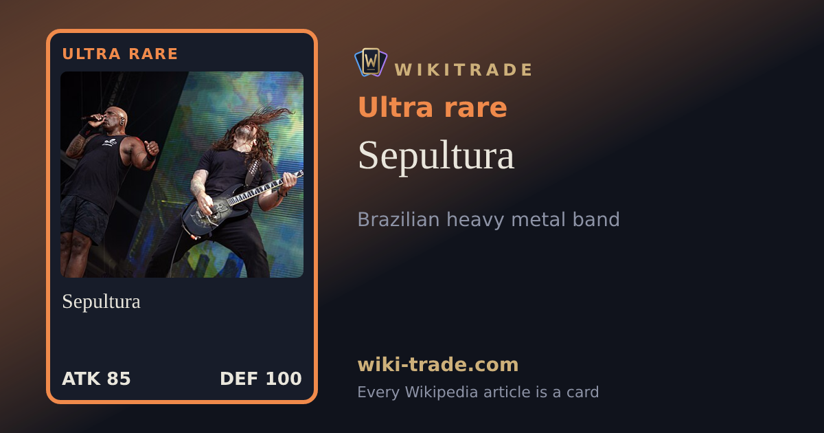 Sepultura — Ultra rare card
