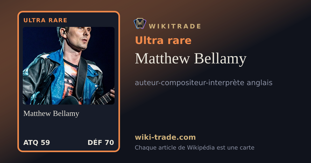 Matthew Bellamy — carte Ultra rare