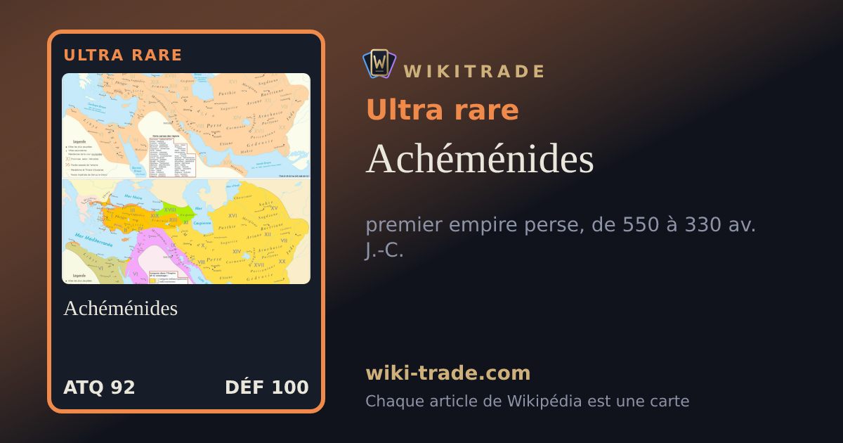 Achéménides — carte Ultra rare