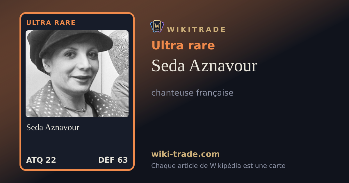 Seda Aznavour — carte Ultra rare