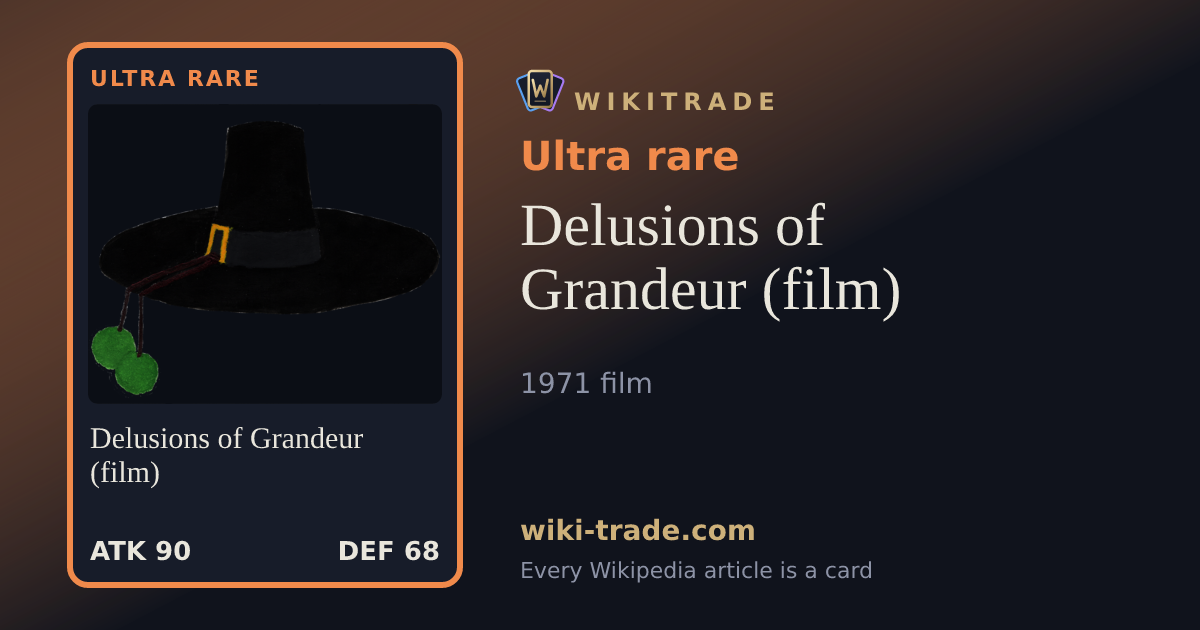 Delusions of Grandeur (film) — Ultra rare card