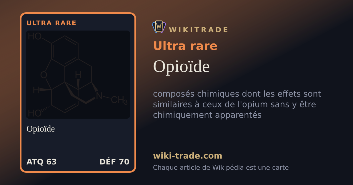 Opioïde — carte Ultra rare