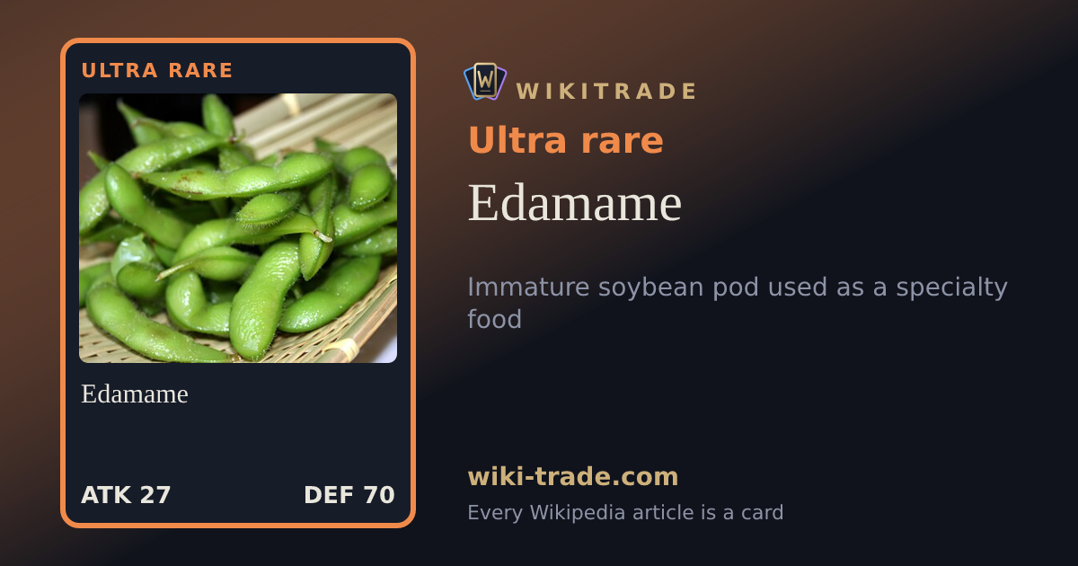 Edamame — Ultra rare card