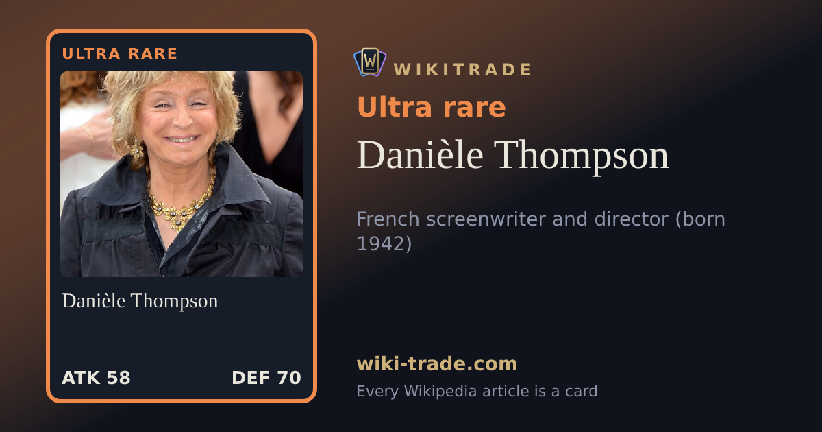 Danièle Thompson — Ultra rare card