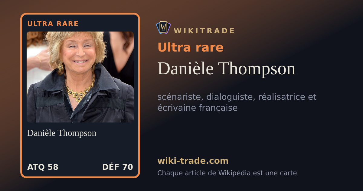 Danièle Thompson — carte Ultra rare