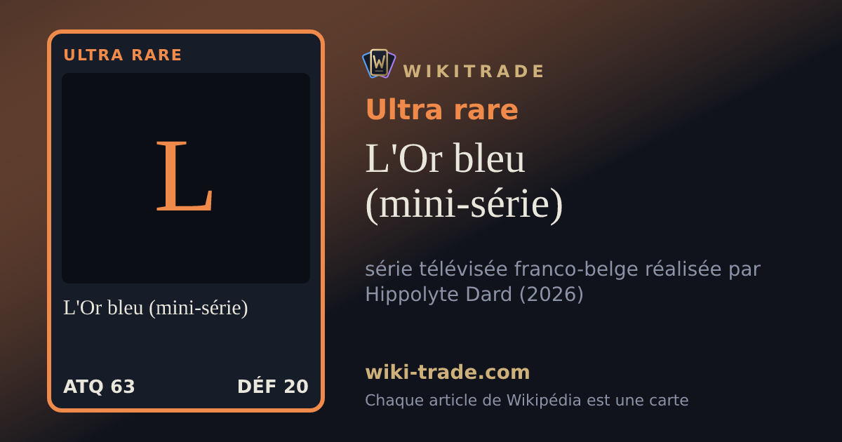 L'Or bleu (mini-série) — carte Ultra rare