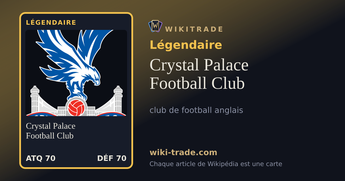 Crystal Palace Football Club — carte Légendaire
