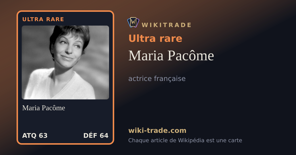 Maria Pacôme — carte Ultra rare