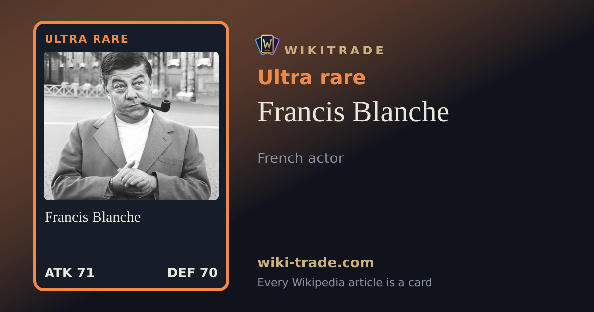 Francis Blanche — Ultra rare card